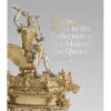 Hot European Silver In The Collection Of Her Majesty The Queen Royal Collection Publications