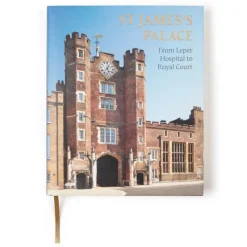 Hot St James'S Palace: From Leper Hospital To Royal Court Royal Collection Publications