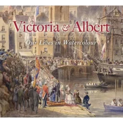 Victoria And Albert: Our Lives In Watercolour Royal Collection Publications
