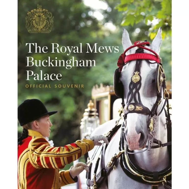 Royal Collection Shop Royal Collection Publications*The Royal Mews At Buckingham Palace: Official Souvenir Guide